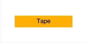 Tape